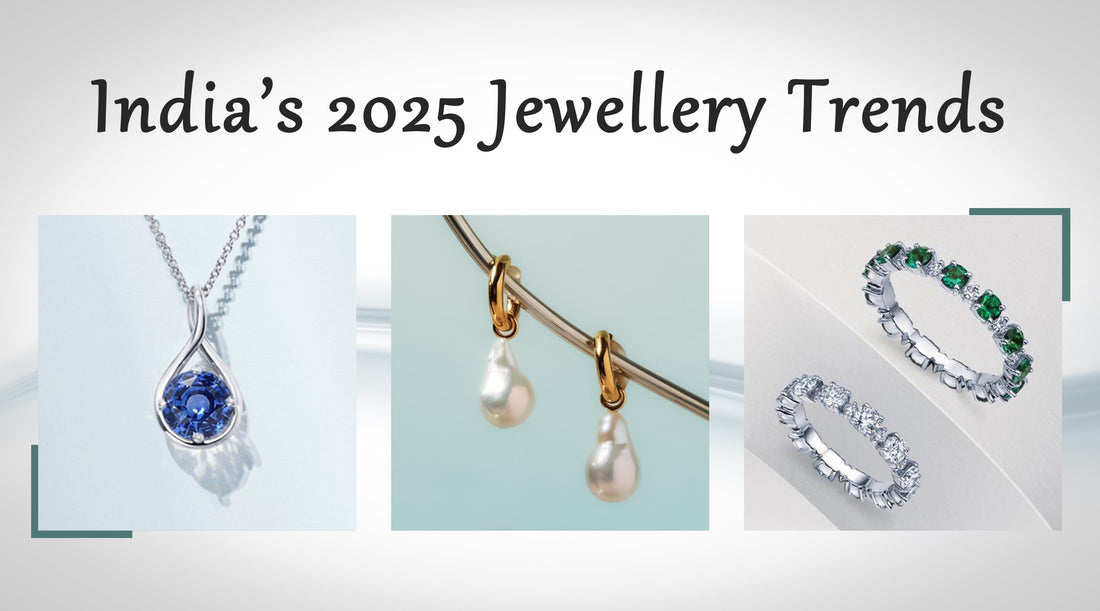 India’s 2025 Jewellery Trends